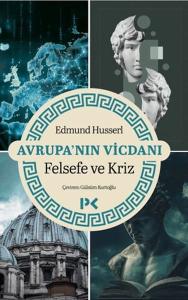 Avrupa'nın Vicdanı - Felsefe ve Kriz