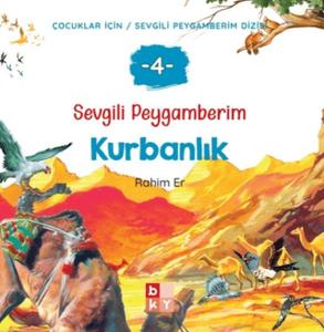 Sevgili Peygamberim 4 - Kurbanlık