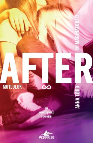 After 4 Mutluluk | Anna Todd | Pegasus Yayınları