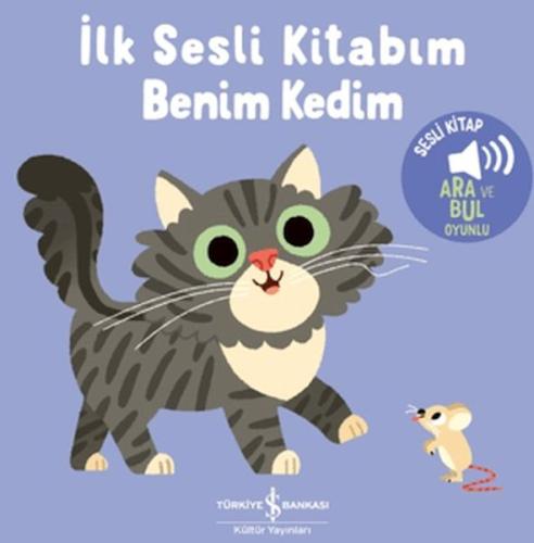 Benim Kedim - İlk Sesli Kitabım | Kolektif | İş Bankası Kültür Yayınla