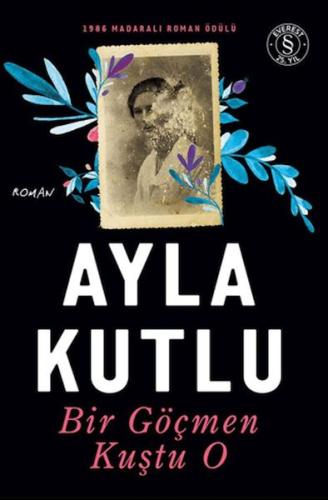 Bir Göçmen Kuştu O | Ayla Kutlu | Everest Yayınları