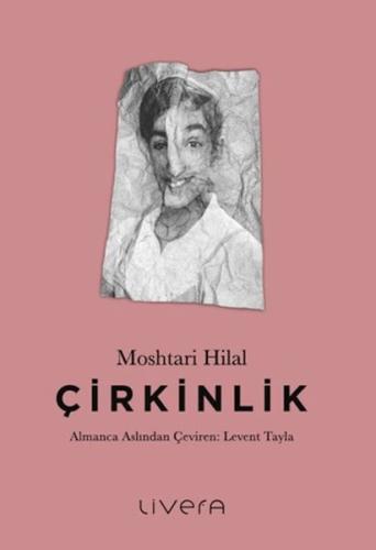 Çirkinlik | Moshtari Hilal | Livera Yayınevi