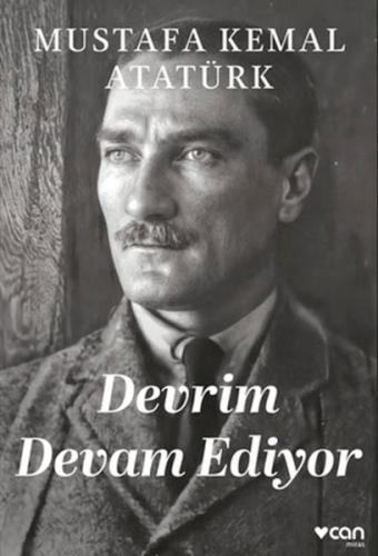 Devrim Devam Ediyor | Mustafa Kemal Atatürk | Can Sanat Yayınları