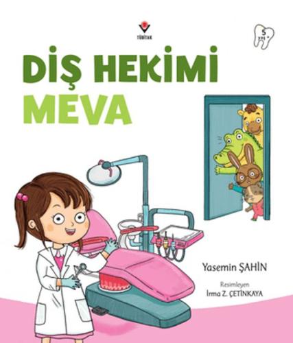 Diş Hekimi Meva | Yasemin Şahin | Tübitak Yayınları