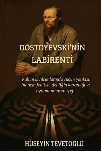 Dostoyevski'nin Labirenti | Hüseyin Tevetoğlu | Renk Yayıncılık