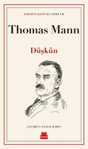 Düşkün | Thomas Mann | Kırmızı Kedi Yayınevi