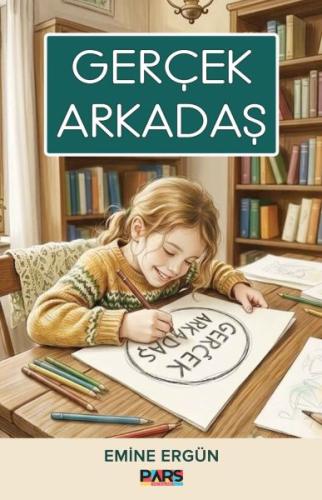 Gerçek Arkadaş | Emine Ergün | Pars Yayınları