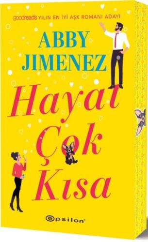 Hayat Çok Kısa | Abby Jimenez | Epsilon Yayınları