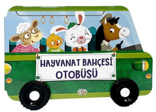 Hayvanat Bahçesi Otobüsü Tekerlekli Kitaplar | Kolektif | 0-6 Yaş Yayı