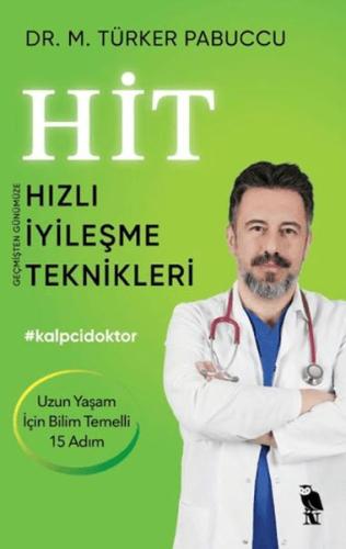 Hit Hızlı İyileşme Teknikleri | M. Türker Pabuccu | Nemesis Kitap