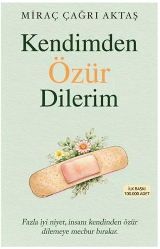 Kendimden Özür Dilerim | Miraç Çağrı Aktaş | İndigo Kitap