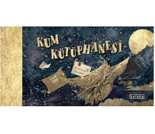 Kum Kütüphanesi | Leyla Akın | Ketebe Yayınları