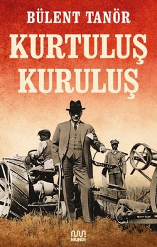 Kurtuluş Kuruluş | Bülent Tanör | Mundi Kitap