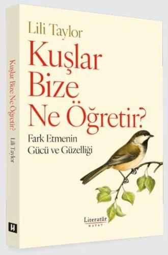 Kuşlar Bize Ne Öğretir? | Lili Taylo | Literatür Hayat