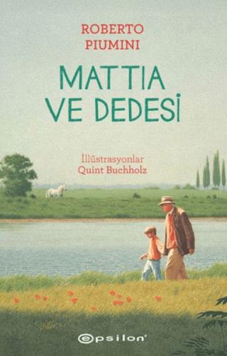 Mattia ve Dedesi | Roberto Piumini | Epsilon Yayınları