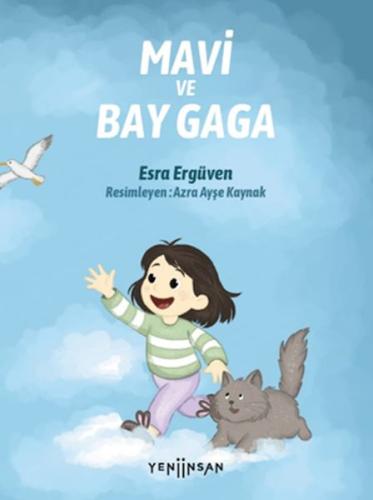 Mavi ve Bay Gaga | Esra Ergüven | Yeni İnsan Yayınevi