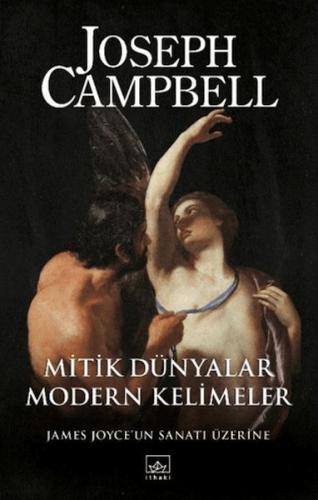 Mitik Dünyalar, Modern Kelimeler | Joseph Campbell | İthaki Yayınları