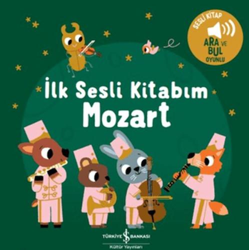 Mozart - İlk Sesli Kitabım | Kolektif | İş Bankası Kültür Yayınları
