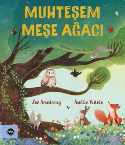 Muhteşem Meşe Ağacı | Zoë Armstrong | Vakıfbank Kültür Yayınları