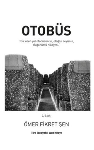 Otobüs | Ömer Fikret Şen | Örger Yayınları