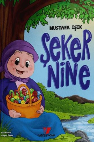 Şeker Nine | Mustafa Işık | Vera Çocuk