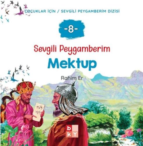 Sevgili Peygamberim 8 - Mektup | Rahim Er | Babıali Kültür Yayıncılığı