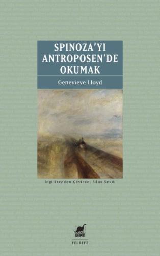 Spinoza'yı Antroposen'de Okumak | Genevieve Lloyd | Ayrıntı Yayınları