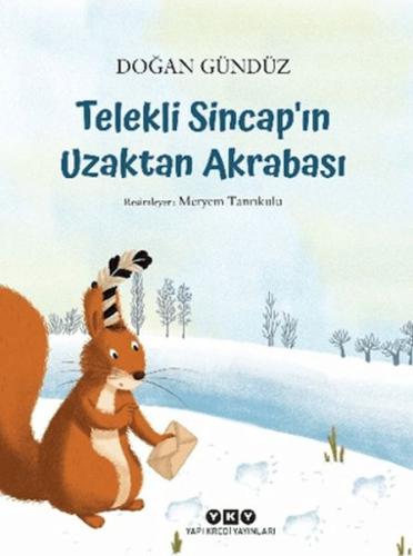 Telekli Sincap'ın Uzaktan Akrabası | Doğan Gündüz | Yapı Kredi Yayınla