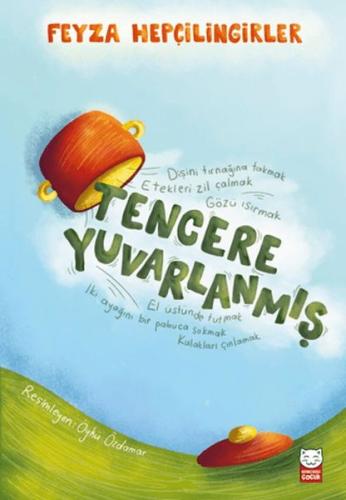 Tencere Yuvarlanmış | Feyza Hepçilingirler | Kırmızı Kedi Çocuk