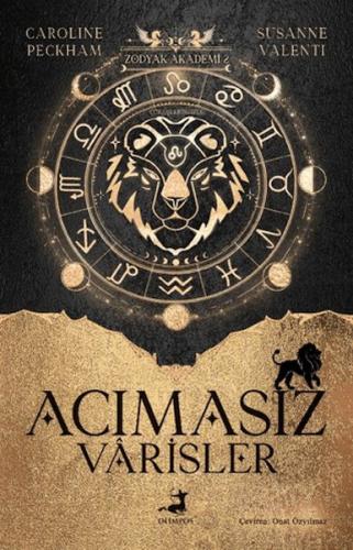 Zodyak Akademi 2 - Acımasız Varisler | Caroline Peckham | Olimpos Yayı